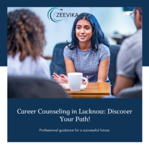 Career Counseling in Lucknow Finding Your Path with Professional Guidance