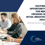 Opportunity for MBA Freshers in Retail Industry 2024 by Zeevika Consultancy