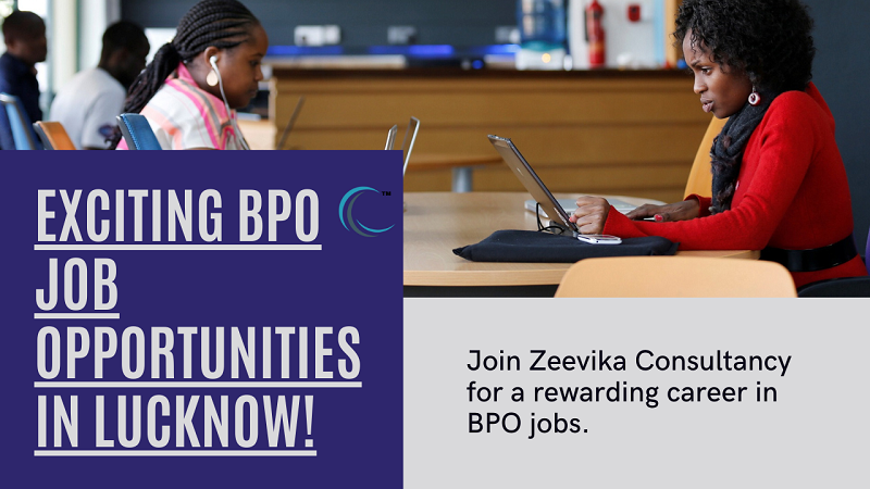 BPO jobs in Lucknow Zeevika Consultancy