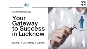 Best Hr Recruitment Consultancy in Lucknow