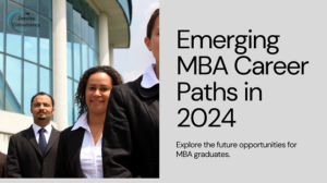 Emerging Career Paths for MBA Graduates in 2024