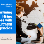 The Importance of Recruitment Agencies How They Streamline the Hiring Process