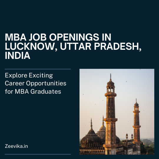 Unlock Your Potential: Explore MBA Jobs in Lucknow, Uttar Pradesh, India Today!