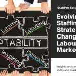 How Staffing Companies Adapt to Changing Labour Market Conditions