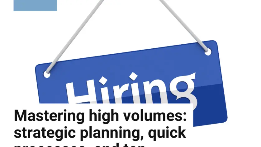 How the Best Staffing Companies Handle High-Volume Recruitment