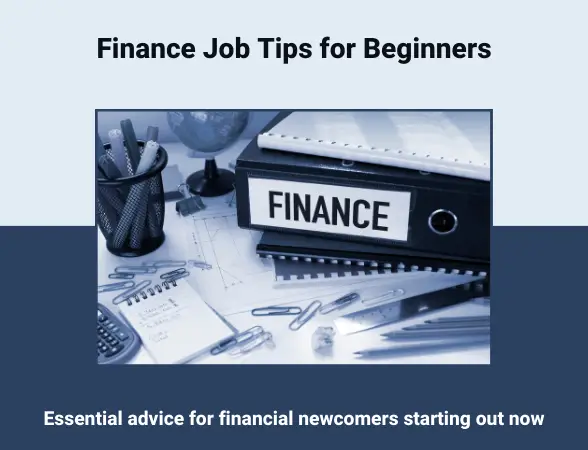 Navigating Your First Job in Finance A Beginner's Guide