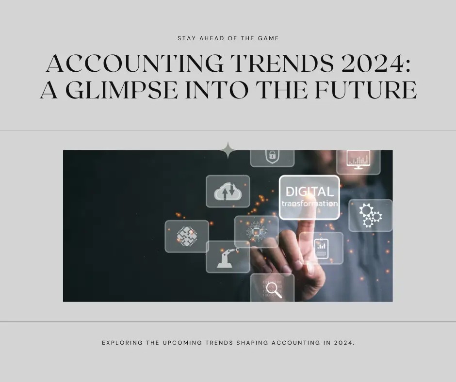 The Future of Accounting Trends to Watch in 2024